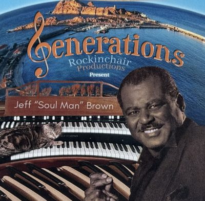 Generations | Jeff "Soul Man" Brown